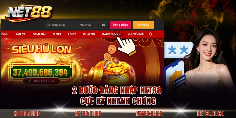 2 bước nhanh chóng đăng nhập NET88