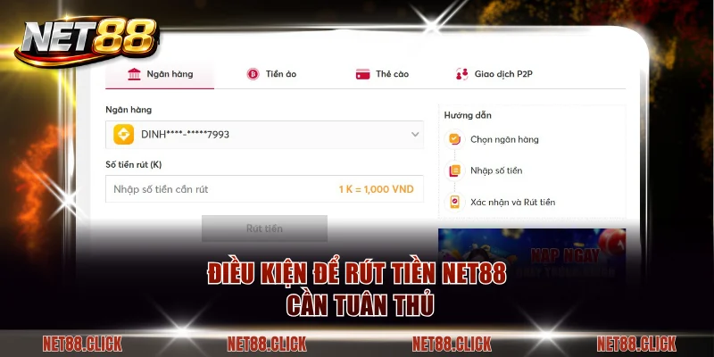 Điều kiện để rút tiền NET88 cần tuân thủ